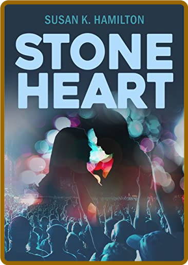 Stone Heart - Susan K  Hamilton