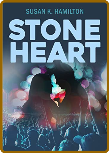 Stone Heart - Susan K  Hamilton B10e1e0c32c447a9fcdaf0ed942c102b