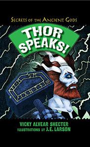 Thor Speaks! A Guide to the Realms by the Norse God of Thunder