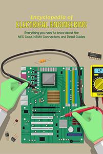 Encyclopedia of Electrical EngineeringEverything you need to know about the NEC Code