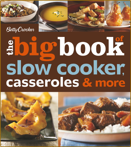 Betty Crocker The Big Book of Slow Cooker