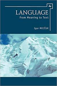 Language From Meaning to Text