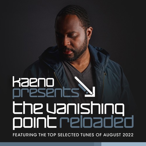 Kaeno - The Vanishing Point Reloaded 110 (2022-08-30)