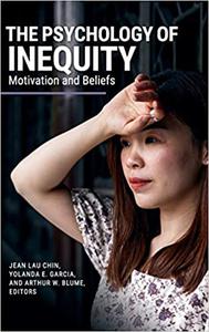 The Psychology of Inequity Motivation and Beliefs