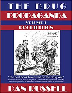 The Drug Propaganda, Vol. 1 Prohibition