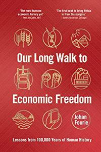 Our Long Walk to Economic Freedom