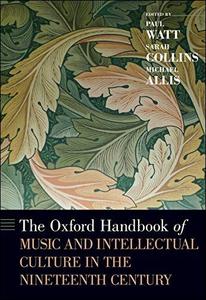 The Oxford Handbook of Music and Intellectual Culture in the Nineteenth Century