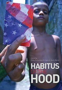 Habitus of the Hood