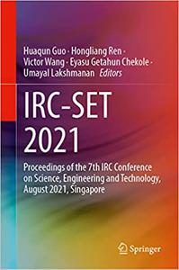 IRC-SET 2021 Proceedings of the 7th IRC Conference on Science, Engineering and Technology, August 2021, Singapore