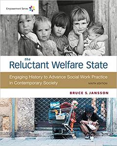 Empowerment Series The Reluctant Welfare State Ed 9