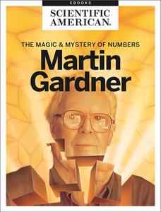 Martin Gardner The Magic and Mystery of Numbers