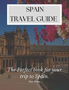 Spain Travel Guide 2022