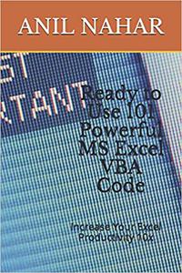 Ready to Use 101 Powerful MS Excel VBA Code Increase Your Excel Productivity 10x