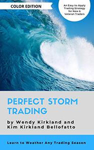 Perfect Storm Trading (Color Edition) Accurately Predict Every Price Wave