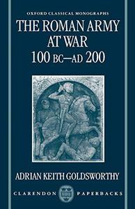 The Roman Army at War 100 BC-AD 200