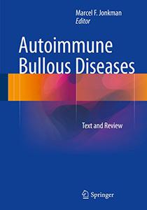 Autoimmune Bullous Diseases Text and Review