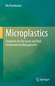 Microplastics Footprints On The Earth and Their Environmental Management