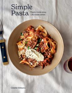 Simple Pasta Recipes to Make Everyone Happy, Any Night of the Week