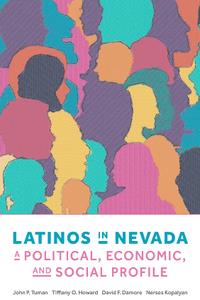 Latinos in Nevada  A Political, Economic, and Social Profile