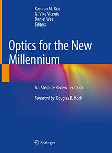 Optics for the New Millennium An Absolute Review Textbook