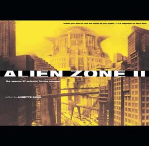 Alien Zone II The Spaces of Science Fiction Cinema