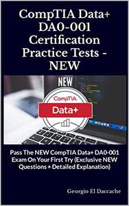 CompTIA Data+ DA0-001 Certification Practice Tests - NEW