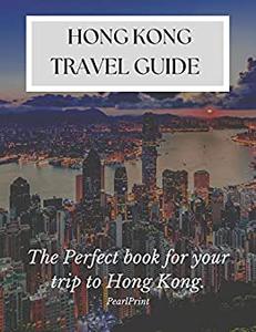 Hong Kong Travel Guide 2022