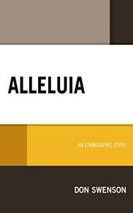 Alleluia An Ethnographic Study