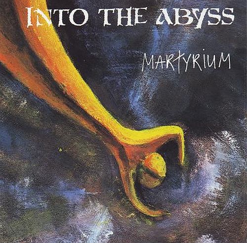 Into The Abyss - Martyrium (1993) (LOSSLESS)