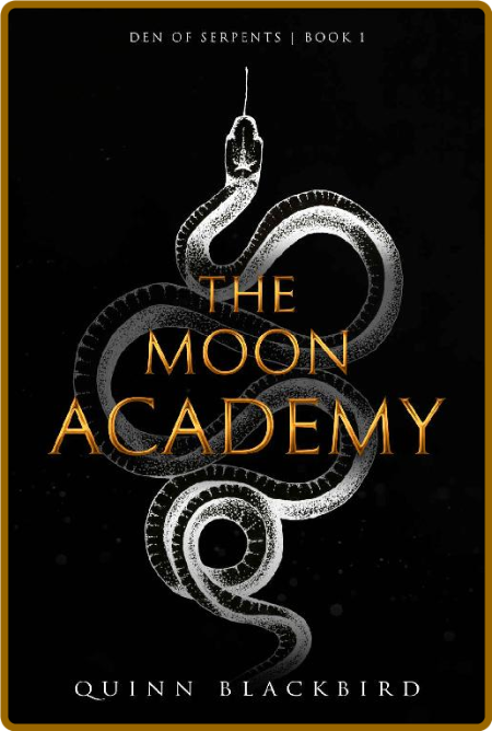 The Moon Academy  A Paranormal - Quinn Blackbird