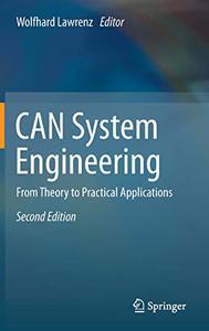 CAN System Engineering From Theory to Practical Applications