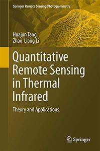 Quantitative Remote Sensing in Thermal Infrared Theory and Applications 