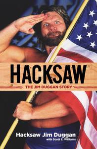 Hacksaw The Jim Duggan Story