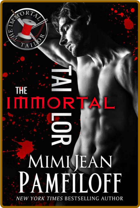 The Immortal Tailor - Mimi Jean Pamfiloff 2f19cb6a5e6c779cd1aff5b2616b3ce9