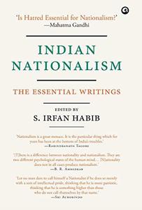 Indian Nationalism The Essential Writings