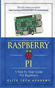 Raspberry PI A Step By Step Guide For Beginners