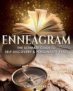 Enneagram The Ultimate Guide to Self-Discovery & Personality Types