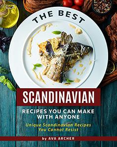 The Best Scandinavian Recipes You Can Make with Anyone Unique Scandinavian Recipes You Cannot Resist