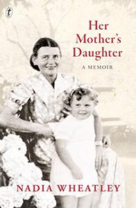 Her Mother's Daughter A Memoir