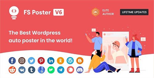 CodeCanyon - FS Poster v6.0.5 - WordPress Auto Poster & Scheduler - 22192139 - NULLED