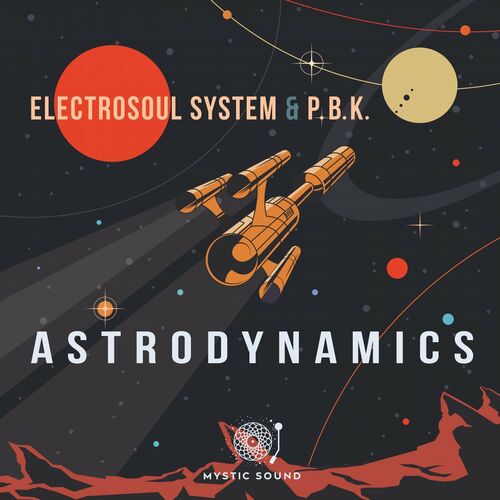 Electrosoul System & P.B.K. - Astrodynamics (2022)