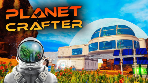 The Planet Crafter [v 0.7.009 | Early Access] (2022) PC | RePack от Pioneer
