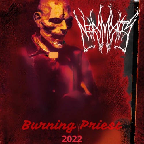 Necromortis - Burning Priest 2022 (Remastered) (2022)