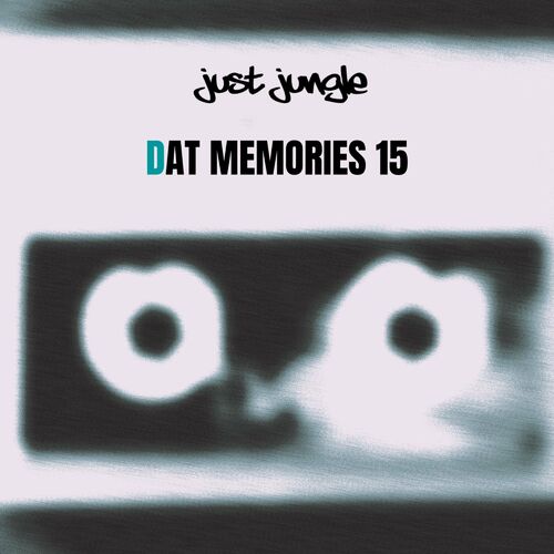 Just Jungle - DAT Memories Vol 15 (2022)