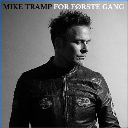 Mike Tramp - For Første Gang (2022)