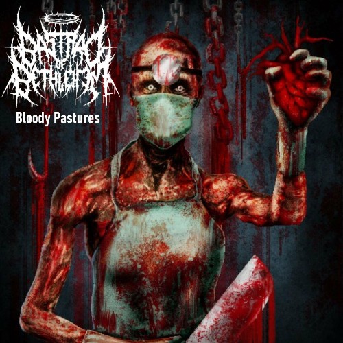Bastard Of Bethlehem - Bloody Pastures (2022)