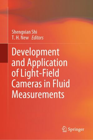 Development and Application of Light Field Cameras in Fluid Measurements