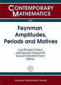 Feynman Amplitudes, Periods and Motives
