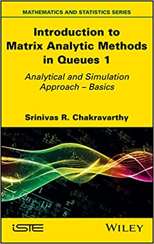 Introduction to Matrix Analytic Methods in Queues 1: Analytical and Simulation Approach   Basics