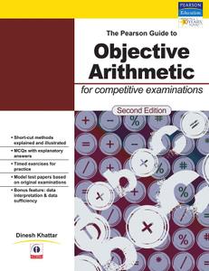 The Pearson Guide To Objective Arithmetic For Competitive Examinations